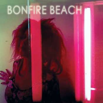 Album Bonfire Beach: Bonfire Beach