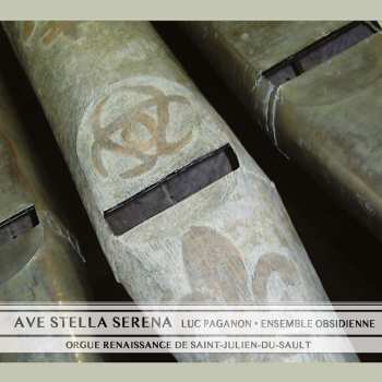 Album Bonnardot / Ensemble Obsidienne / Paganon: Ave Stella Serena