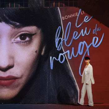 Album Bonnie Li: Le Bleu Du Rouge