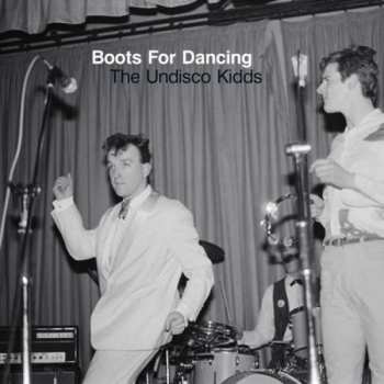 CD Boots For Dancing: The Undisco Kidds