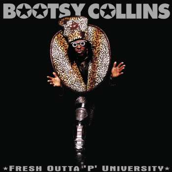 LP Bootsy Collins: Fresh Outta 'p' University (2025 Remaster)