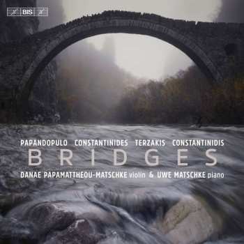 SACD Boris Papandopulo: Danae Papamattheou-matschke & Uwe Matschke - Bridges