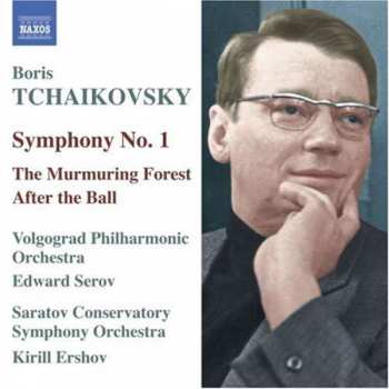 CD Eduard Serov: Symphony No. 1 / The Murmuring Forest / After The Ball