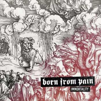LP Born From Pain: Immortality