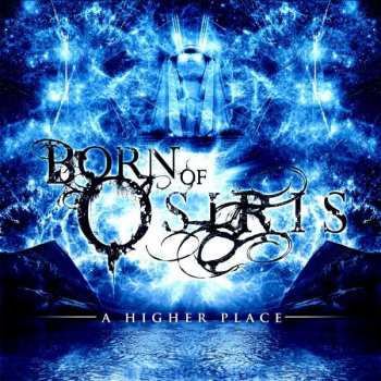 CD Born Of Osiris: A Higher Place