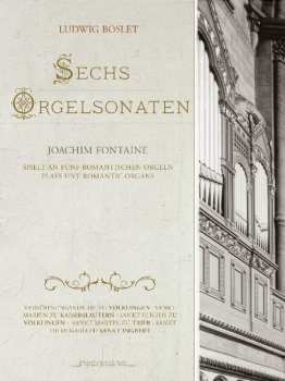 Album Boslet / Joachim Fontaine: 6 Sonatas For Organ