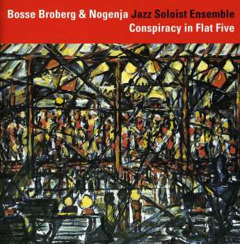 Album Bosse Broberg: Conspiracy In Flat Five