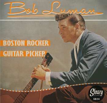 SP Bob Luman: Boston Rocker