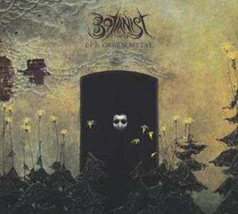 CD Botanist: EP 3: Green Metal / Deterministic Chaos DIGI