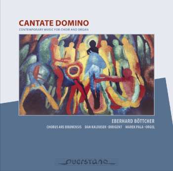 CD Bottcher / Chorus Ars Brunensis / Kalousek: Cantate Domino
