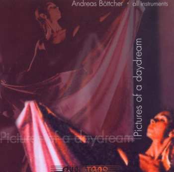 Album Bottcher / Various: Pictures Of A Daydream