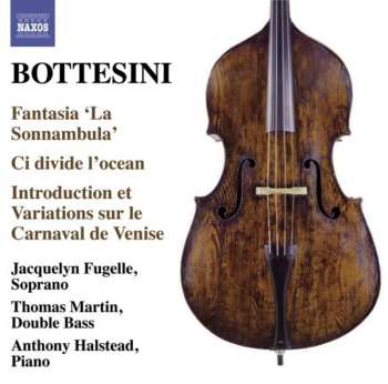 CD Anthony Halstead: Fantasia La Sonnambula, Ci Divide L'Ocean, Introduction And Variations Sur Le Carnaval De Venise