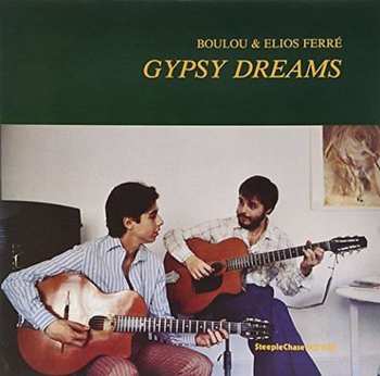 LP Boulou & Elios Ferré: Gypsy Dreams