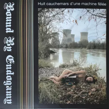 Huit Cauchemars D'une Machine Fêlée 