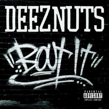 CD Deez Nuts: Bout It LTD