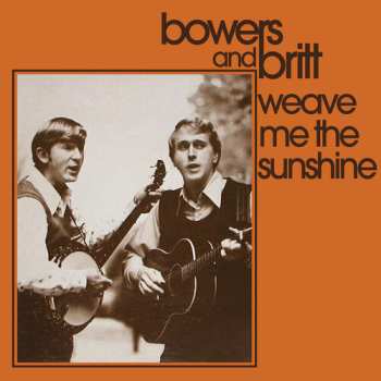 Album Bowers & Britt: Weave Me The Sunshine