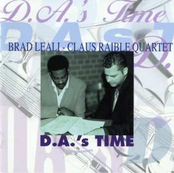 Album Brad Leali-Claus Raible Quartet: D.A.’s Time