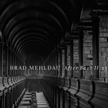 CD Brad Mehldau: After Bach II