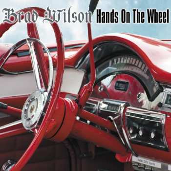 CD Brad Wilson: Hands On The Wheel DIGI