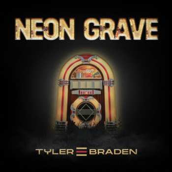 CD Braden,tyler: Neon Grave Ep