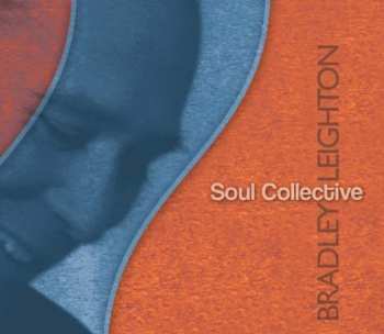 Album Bradley Leighton: Soul Collective