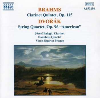 CD Antonín Dvořák: Quintet For Clarinet & String Quartet In B Minor, Op. 115 / String Quartet In F, No. 12, Op. 96 'American'