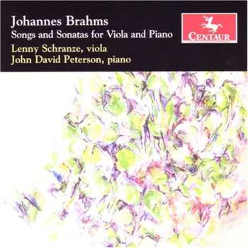Album Brahms / Schranze / Peterson: Songs & Sonatas For Viola & Piano