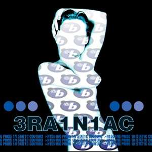 LP Brainiac: Hissing Prigs In Static Couture