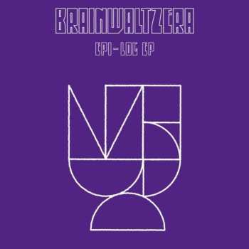 Album Brainwaltzera: Epi-Log EP