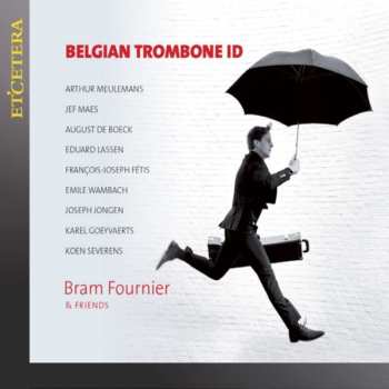 Album Bram Fournier: Bram Fournier & Friends - Belgian Trombone Id