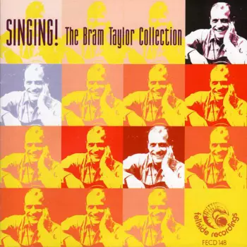 Singing! The Bram Taylor Collection 