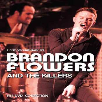 DVD Brandon Flowers And The Killers: The Dvd Collection