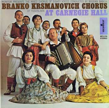 Album Akademski Hor "Obilić" AKUD "Branko Krsmanović": At Carnegie Hall