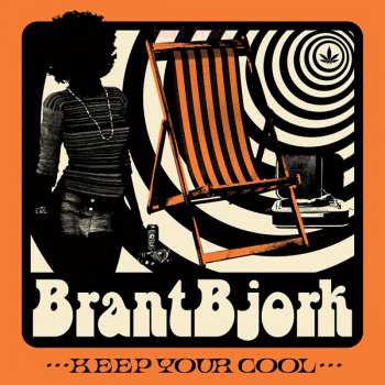 LP Brant Bjork: Keep Your Cool.