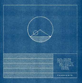 Album Brave Black Sea: Fragments