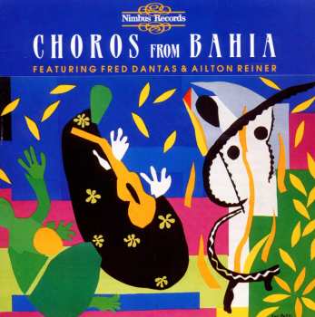 CD Brazil / Dantas / Reiner: Choros From Bahia