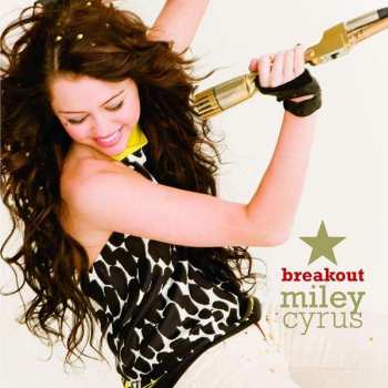 Album Miley Cyrus: Breakout