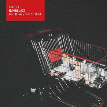 LP Breeezy: Mumble Jazz