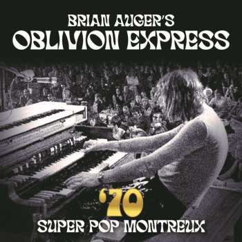 Album Brian Auger's Oblivion Express: 70 Super Pop Montreux