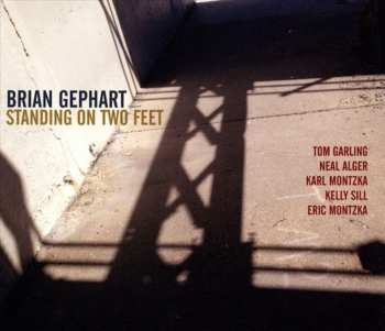 Album Brian Gephart: Standing On Two Feet
