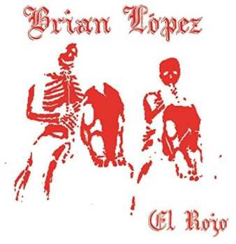 Album Brian Lopez: El Rojo
