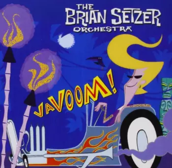 Brian Setzer Orchestra: Vavoom!