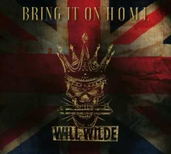 CD Will Wilde: Bring It On Home
