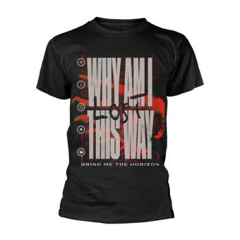 Merch Bring Me the Horizon: Maglietta Why Am I This Way