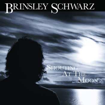 LP Brinsley Schwarz: Shouting At The Moon