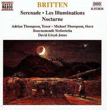 CD Benjamin Britten: Serenade • Les Illuminations • Nocturne