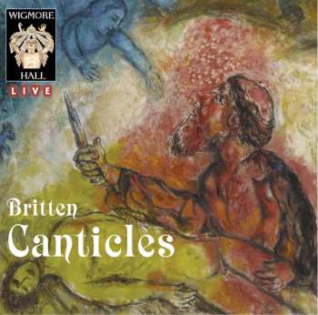 CD Benjamin Britten: Canticles