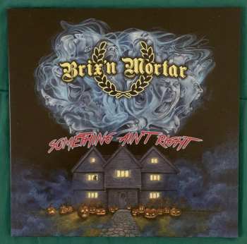 Album Brix'n Mortar: Something Ain't Right