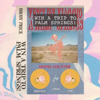 Brody Price: Win A Trip To Palm Springs!