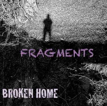 CD Broken Home: Fragments